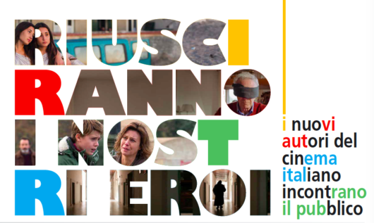 Rassegna Fice – Emilia Romagna “Riusciranno i nostri eroi”