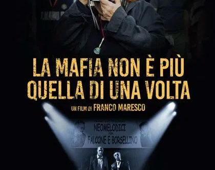 Locandina La mafia non è più quella di una volta